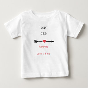 Einzelkind-Verfallsdatum Baby T-shirt