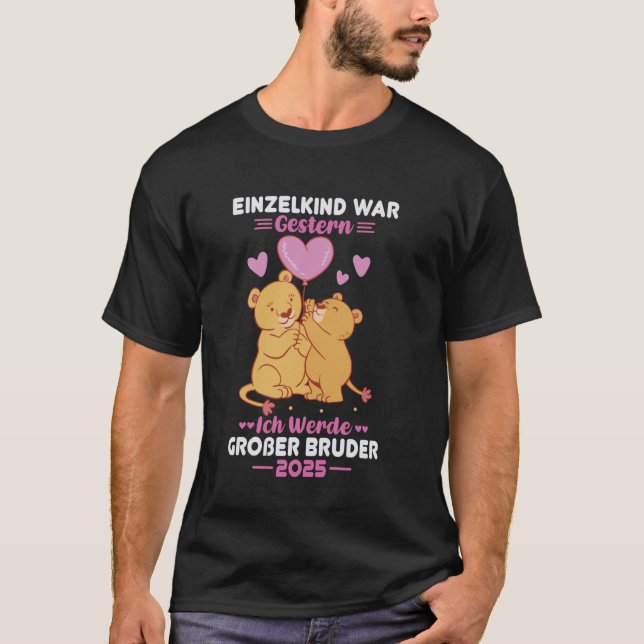 Einzelkind War Gestern Ich Werde Großer Bruder 202 T-Shirt (Vorderseite)