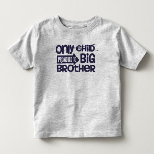 Einzelkind zum großen Bruder befördert Ankündigung Kleinkind T-shirt