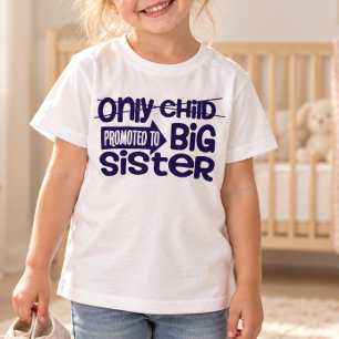 Einzelkind zur großen Schwester befördert Ankündig T-Shirt