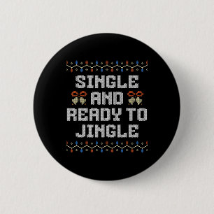 Einzeln und bereit zum Jingle-Weihnachtsfeier-Offe Button