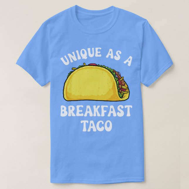 Einzigartig als Frühstück Taco Funny Hispanic Baff T-Shirt (Design vorne)