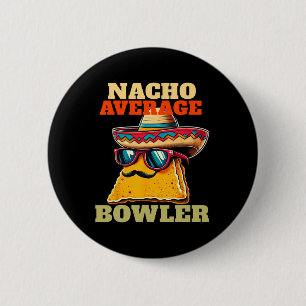 Einzigartig Nacho Average Bowler Zehn Button Bowle