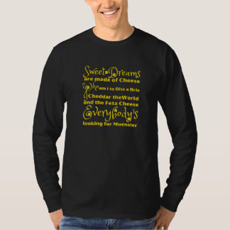 Einzigartige süße Träume sind aus Käse gemacht T-Shirt