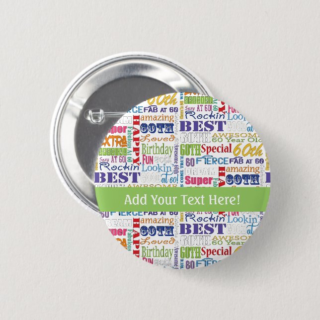 Einzigartige und besondere 60. Geburtstagsgeschenk Button (Vorne & Hinten)