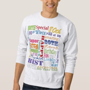 Einzigartige und besondere 80. Geburtstagsgeschenk Sweatshirt