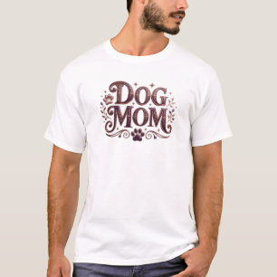 Einzigartiger DOG MOM Style Statement T-Shirt