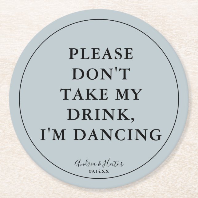 Einzigartiges Dusty Blue Bitte nimm meinen Drink n Runder Pappuntersetzer (Vorderseite)
