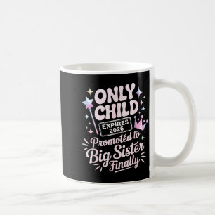 Einziges Kind läuft 2026 aus zur großen Schwester Kaffeetasse