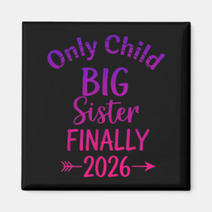 Einziges Kind läuft 2026 aus, zur großen Schwester Magnet