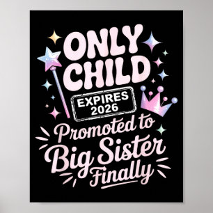 Einziges Kind läuft 2026 aus, zur großen Schwester Poster