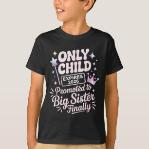Einziges Kind läuft 2026 aus, zur großen Schwester T-Shirt