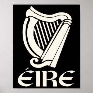 Eire Gaelic Ireland Eireann Irish Pride Harp St Pa Poster