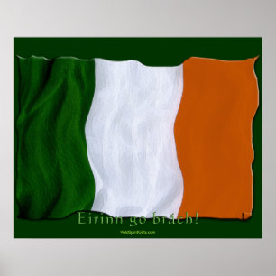 Éirinn geh brách! Irish Flag Wall Print Poster