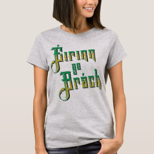 Éirinn go Brách, Irland Forever T - Shirt