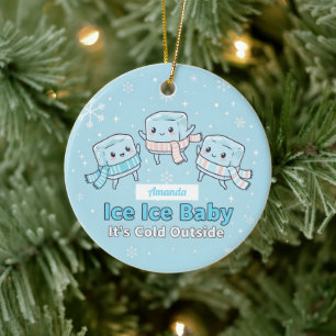 Eis Eis Baby Es ist kalt draußen Lustiges Weihnach Keramik Ornament