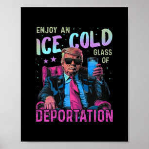 Eis Genieße ein eisgekühltes Glas der Abschiebung Poster