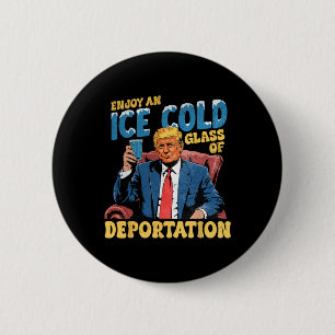 Eis genießt eine Eiskalte GL der Deportation Funny Button