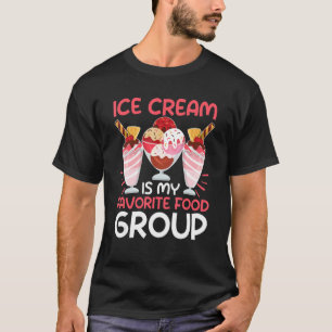 Eis ist meine Lieblingsnahrungsgruppe T-Shirt