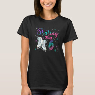 Eis Skaten Rolling 6. Geburtstagsparty Girl Family T-Shirt