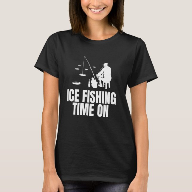 Eisangeln Zeit An T-Shirt (Vorderseite)