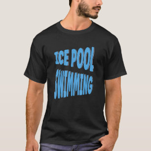 Eisbaden im Eisbecken T-Shirt