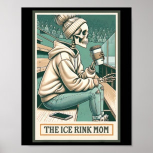 Eisbahn-Mama-Skelett-Karte-Geschenk-Hockey-Eislauf Poster