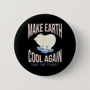 Eisbär Make Earth Cool Again Klimawandel Umwelt Button