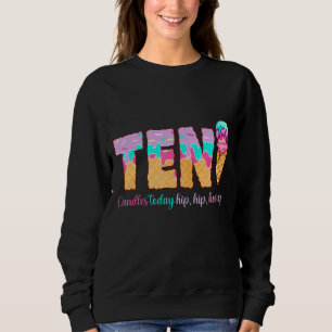 Eiscreme 10. Geburtstagskarte 10 Jahre Niedliche M Sweatshirt