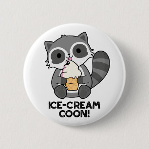Eiscreme Coon Funny Animal Racoon Pub Button
