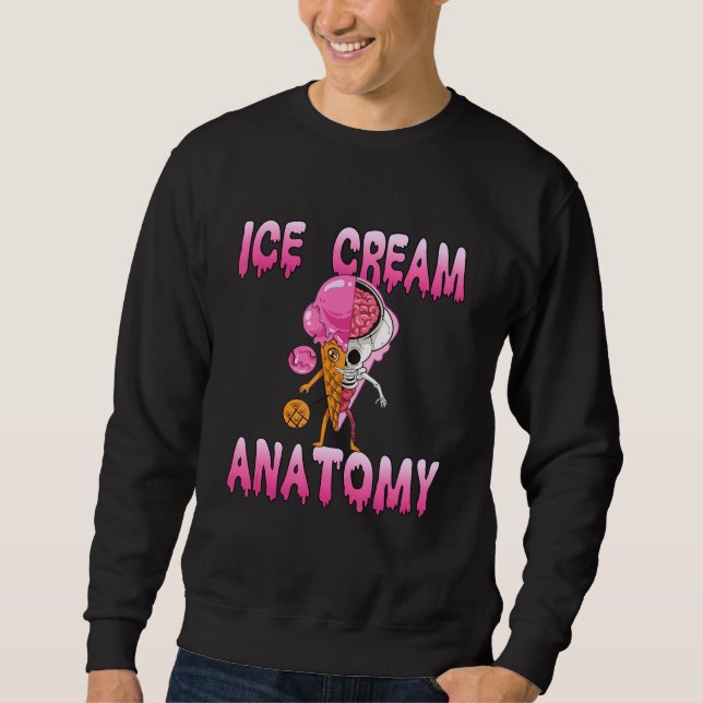 Eiscreme-Eisanatomie Sweatshirt (Vorderseite)