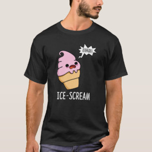 Eiscreme Funny Ice Cone Pun Dark BG T-Shirt