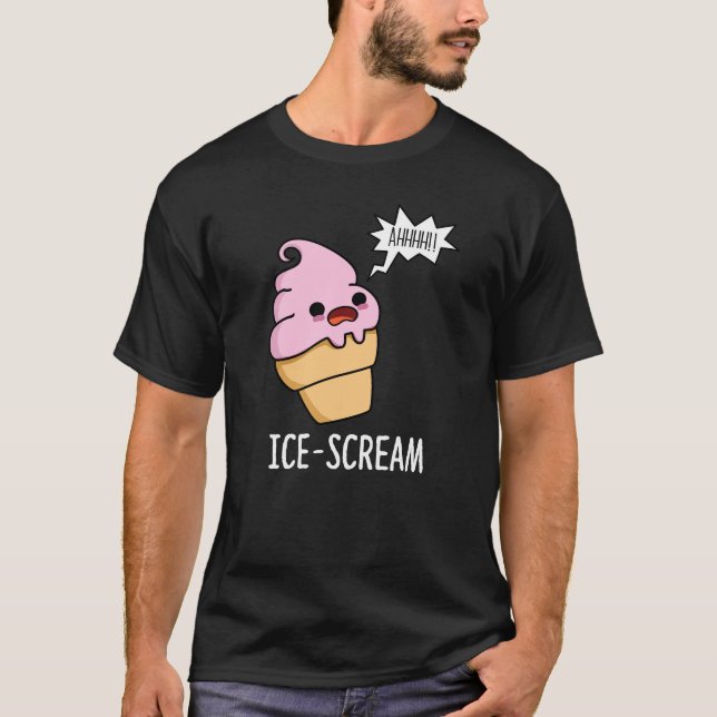 Eiscreme Funny Ice Cone Pun Dark BG T-Shirt (Vorderseite)