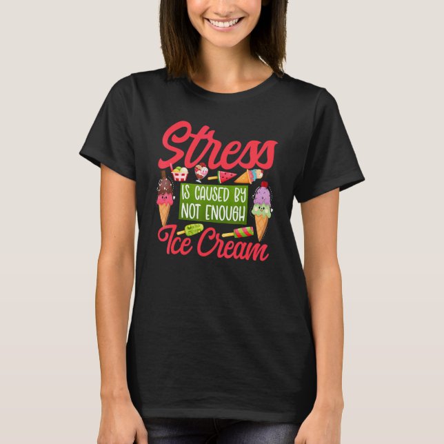 Eiscreme-Kone-Popsikelstress wird verursacht durch T-Shirt (Vorderseite)
