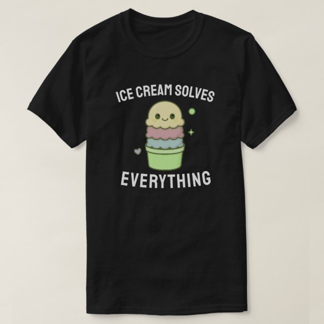 Eiscreme löst alles T-Shirt (Design vorne)