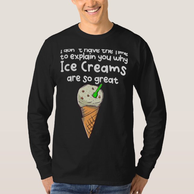 Eiscreme sind so groß T-Shirt (Vorderseite)