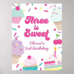 Eiscreme und Kuchen Drei ist süß 3. Geburtstag Poster
