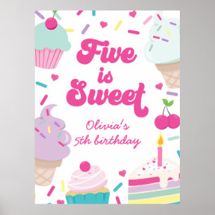 Eiscreme und Kuchen Five ist süß 5. Geburtstag Poster