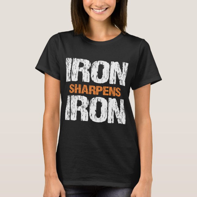 Eisen Sharpens Eisen Christliche Workout Eisen Sha T-Shirt (Vorderseite)