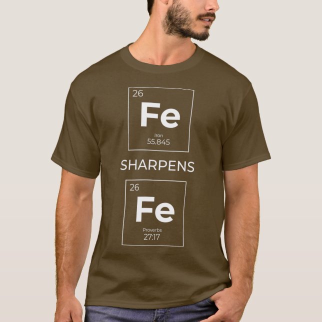 Eisen Sharpens Eisen Christliches Design T-Shirt (Vorderseite)