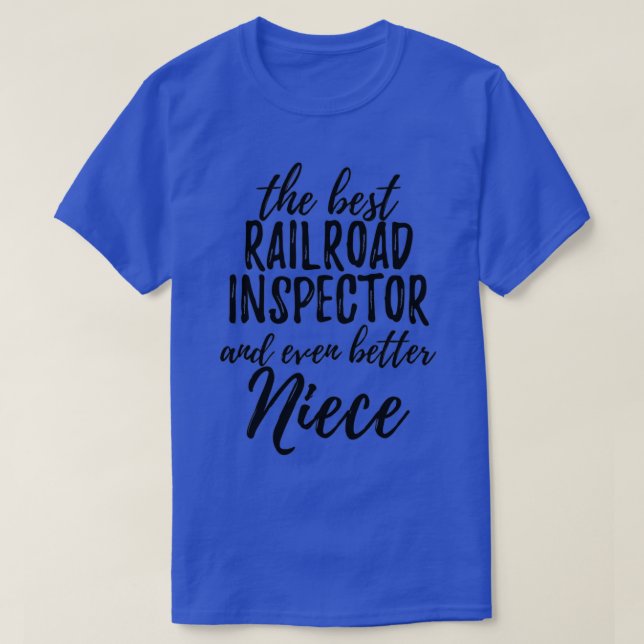 Eisenbahninspektor Niece Funny Gift Idee für Nicht T-Shirt (Design vorne)