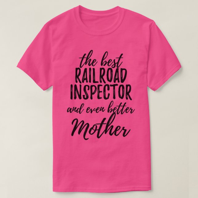 Eisenbahninspektorin Mutter Funny Gift Idee für Ma T-Shirt (Design vorne)