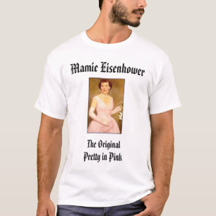 eisenhower_mamie, Mamie Eisenhower, das Origina… T-Shirt