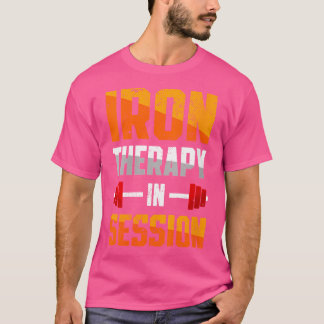 Eisentherapie in Session Barbell Gym Weightliftin T-Shirt
