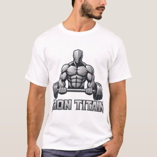 Eiserner Titan - Bodybuilding & Gym Motivation Fit T-Shirt