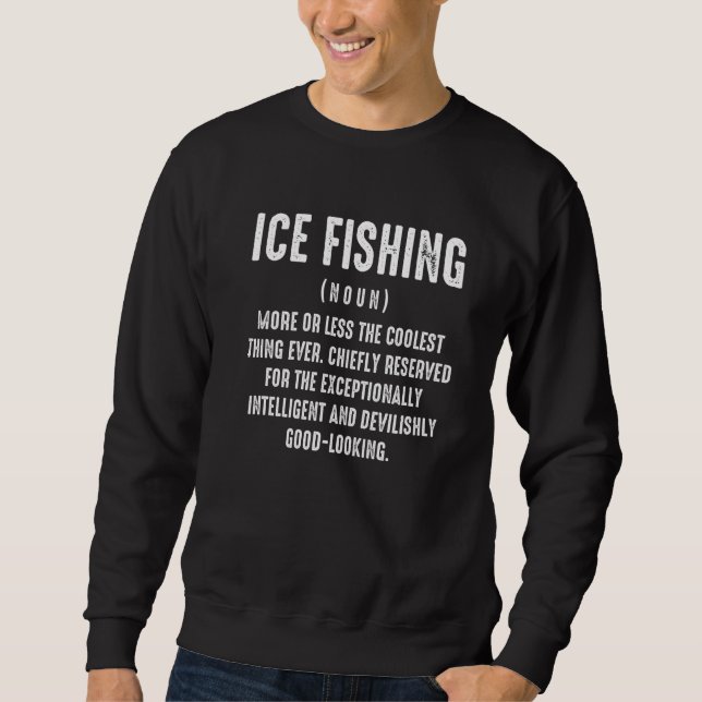 Eisfischen Glücklicher Fischer 11 Sweatshirt (Vorderseite)