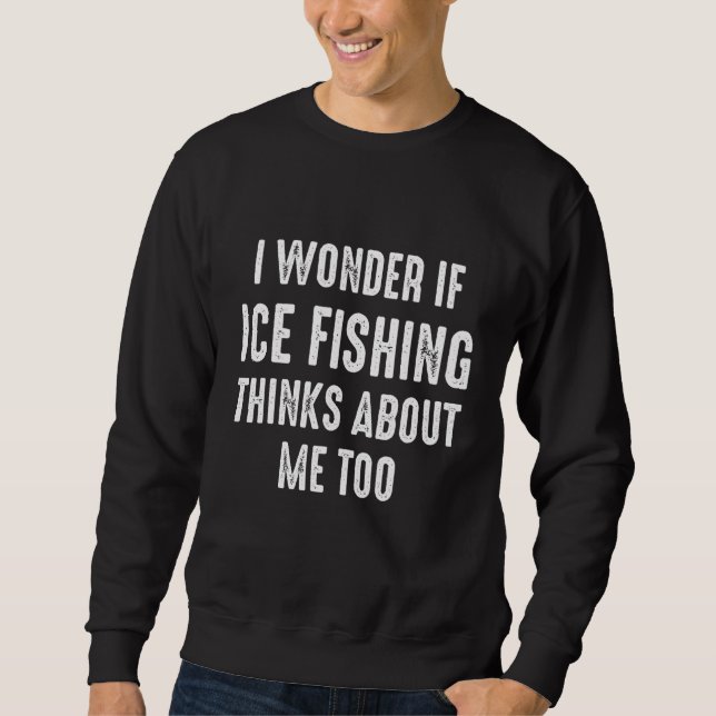 Eisfischen Glücklicher Fisherman 9 Sweatshirt (Vorderseite)