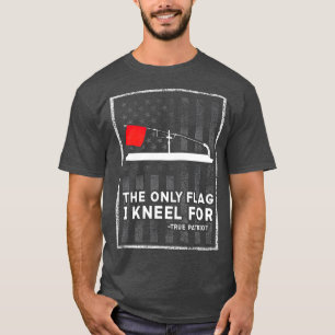 Eisfischerei: Die einzige Flagge, die ich kenne, T-Shirt