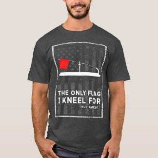 Eisfischerei: Die einzige Flagge, die ich kenne, T-Shirt