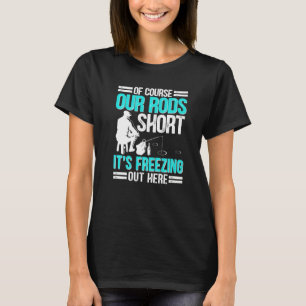 Eisfischerei natürlich unsere Roten Eisfischer T-Shirt
